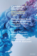 Measurement Burst Designs To Improve Precision In Peer Research Ryan J Persram