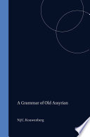 A Grammar Of Old Assyrian Njc Kouwenberg