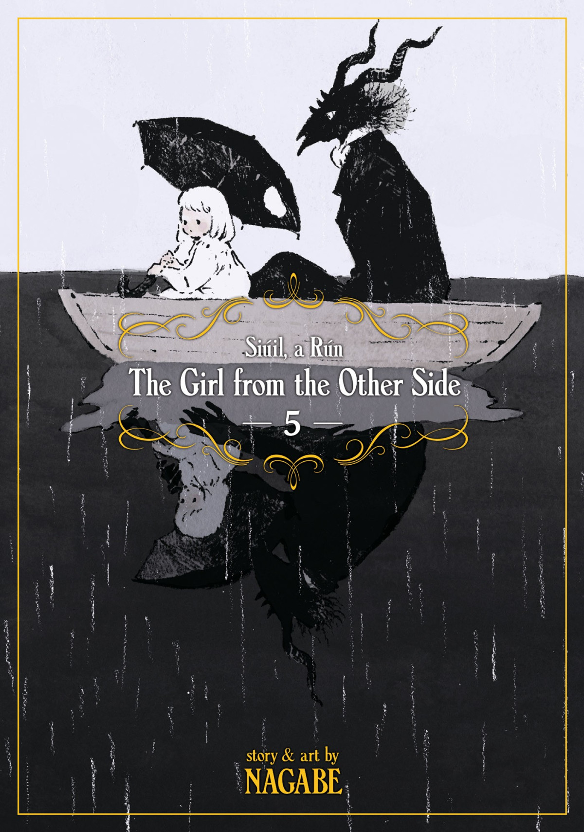 The Girl From The Other Side Siil A Rn Vol 5 Nagabe