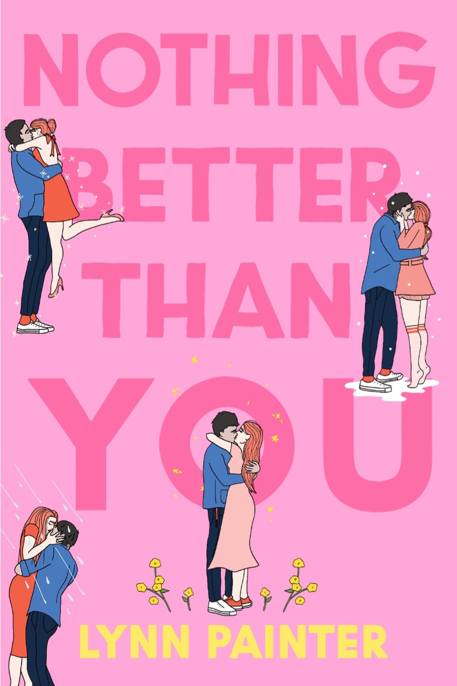 Nothing Better Than You 1st Edition Lynn Painter