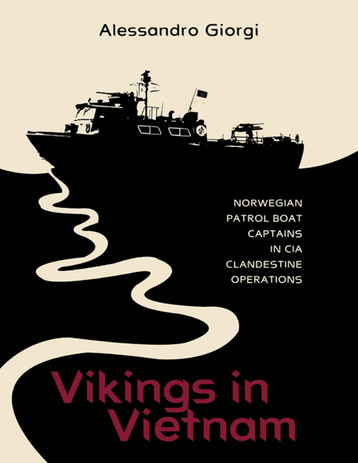 Vikings In Vietnam Alessandro Giorgi