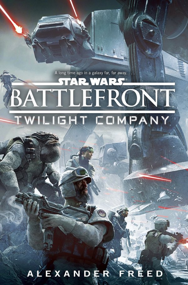 Battlefront Twilight Company Star Wars Alexander Freed
