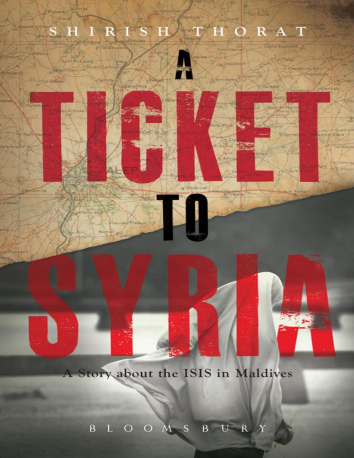 A Ticket To Syria A Story About The Isis In Maldives Shirish Thorat