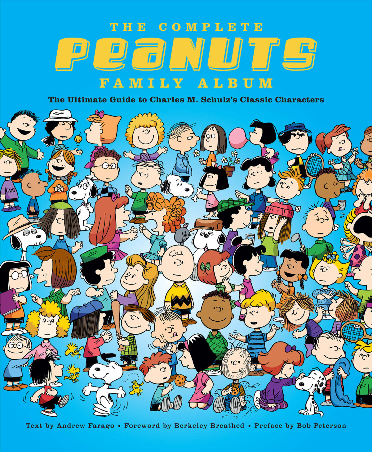 The Complete Peanuts Family Album The Ultimate Guide To Charles M Schulzs Classic Characters Andrew Farago