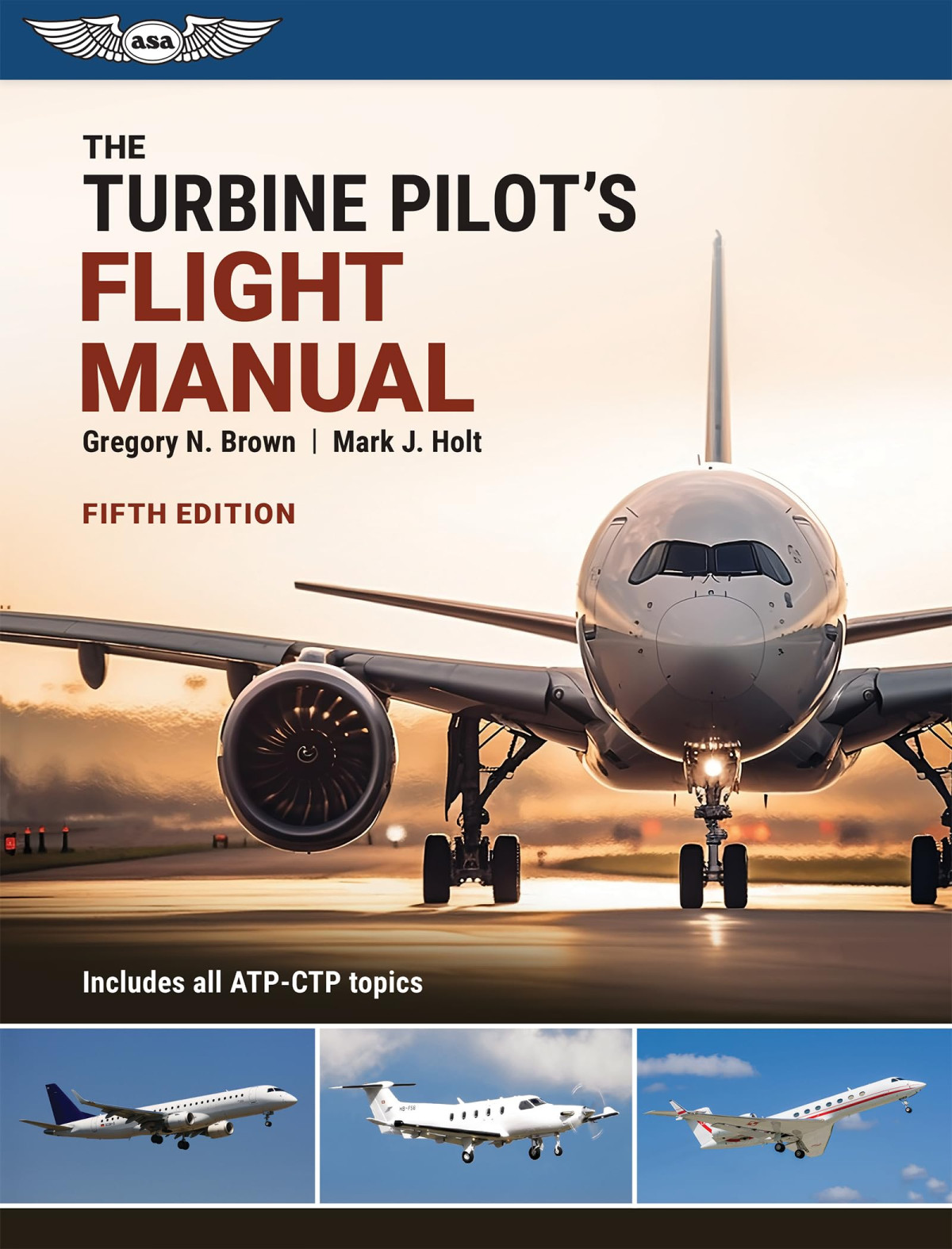 The Turbine Pilots Flight Manual 5th Edition 5th Gregory N Brown