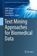 Text Mining Approaches For Biomedical Data Aditi Sharan Nidhi Malik