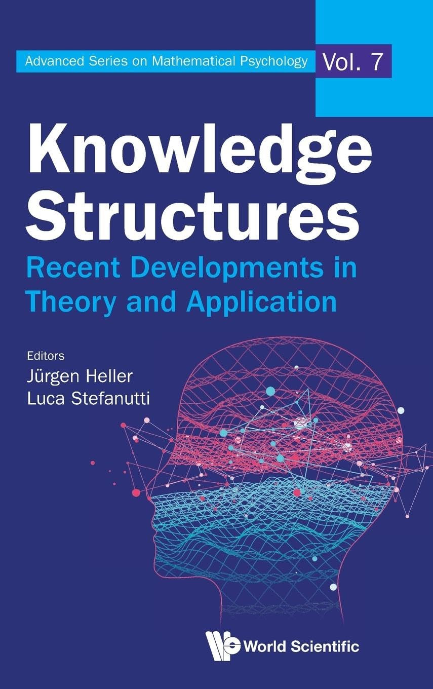 Knowledge Structures Recent Developments In Theory And Applications Jurgen Heller