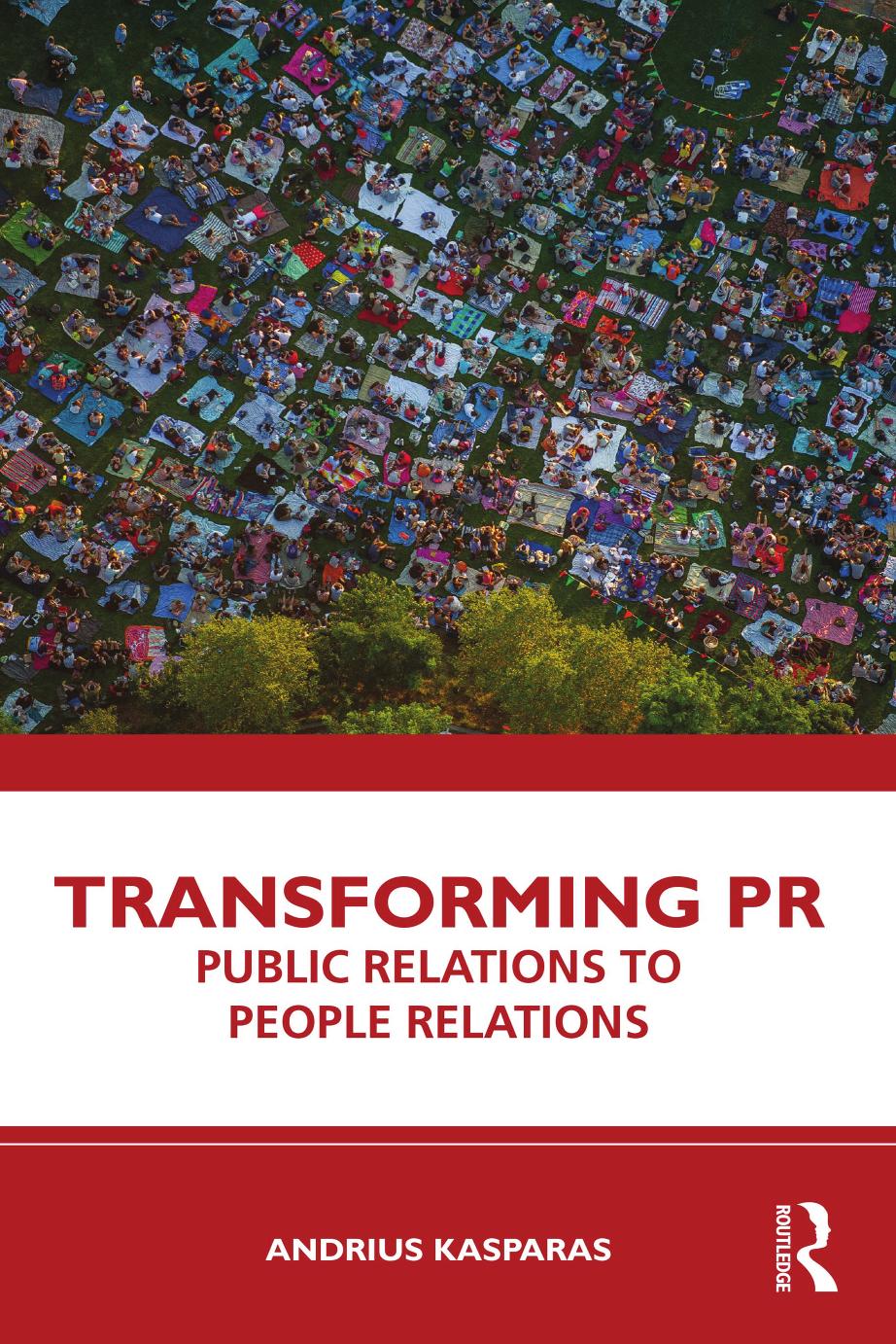 Transforming Pr Public Relations To People Relations Andrius Kasparas