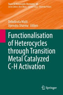 Functionalisation Of Heterocycles Through Transition Metal Catalyzed Ch Activation Debabrata Maiti