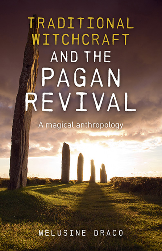 Traditional Witchcraft And The Pagan Revival Suzanne Ruthven