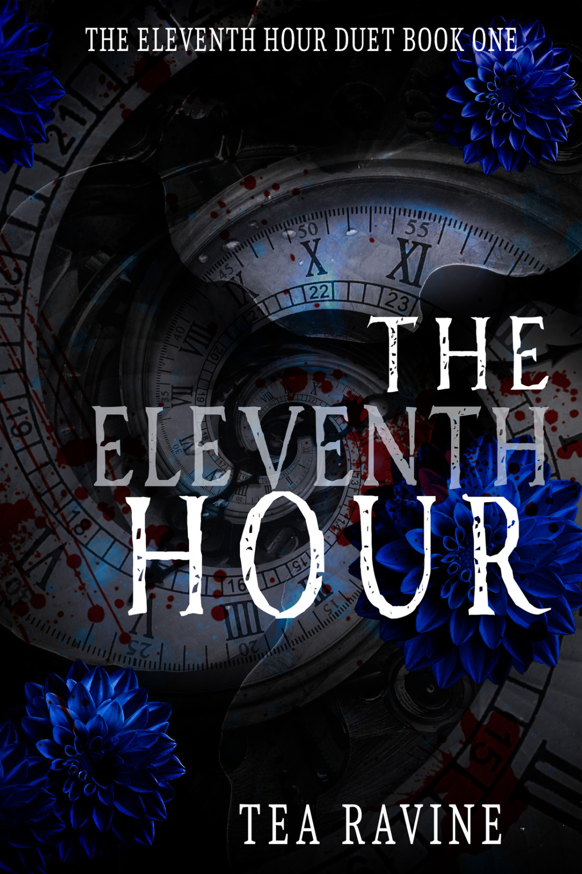 The Eleventh Hour The Eleventh Hour Duet Book 1 Tea Ravine
