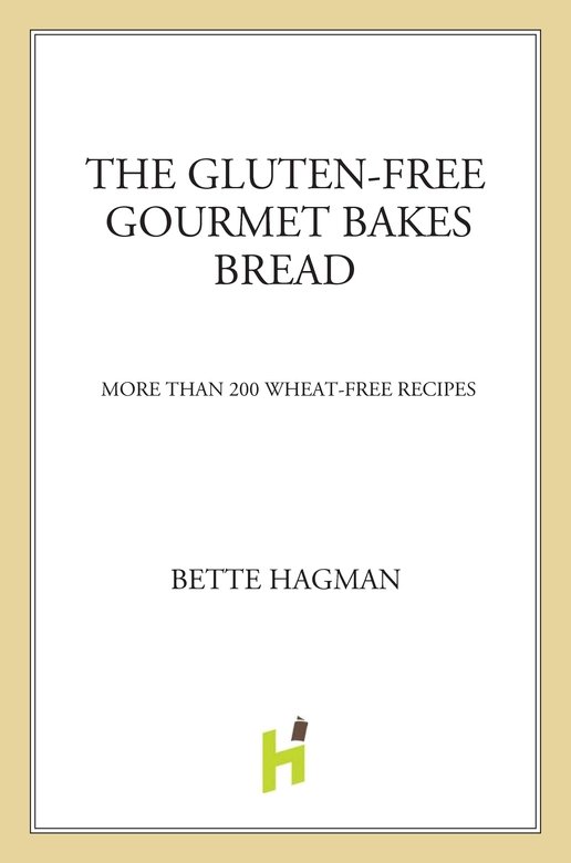 The Glutenfree Gourmet Bakes Bread Bette Hagman