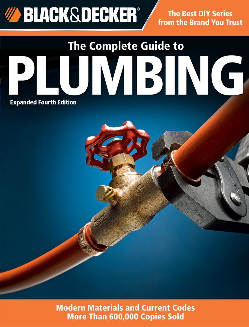The Complete Guide To Plumbing Editors Of Creative Publishing