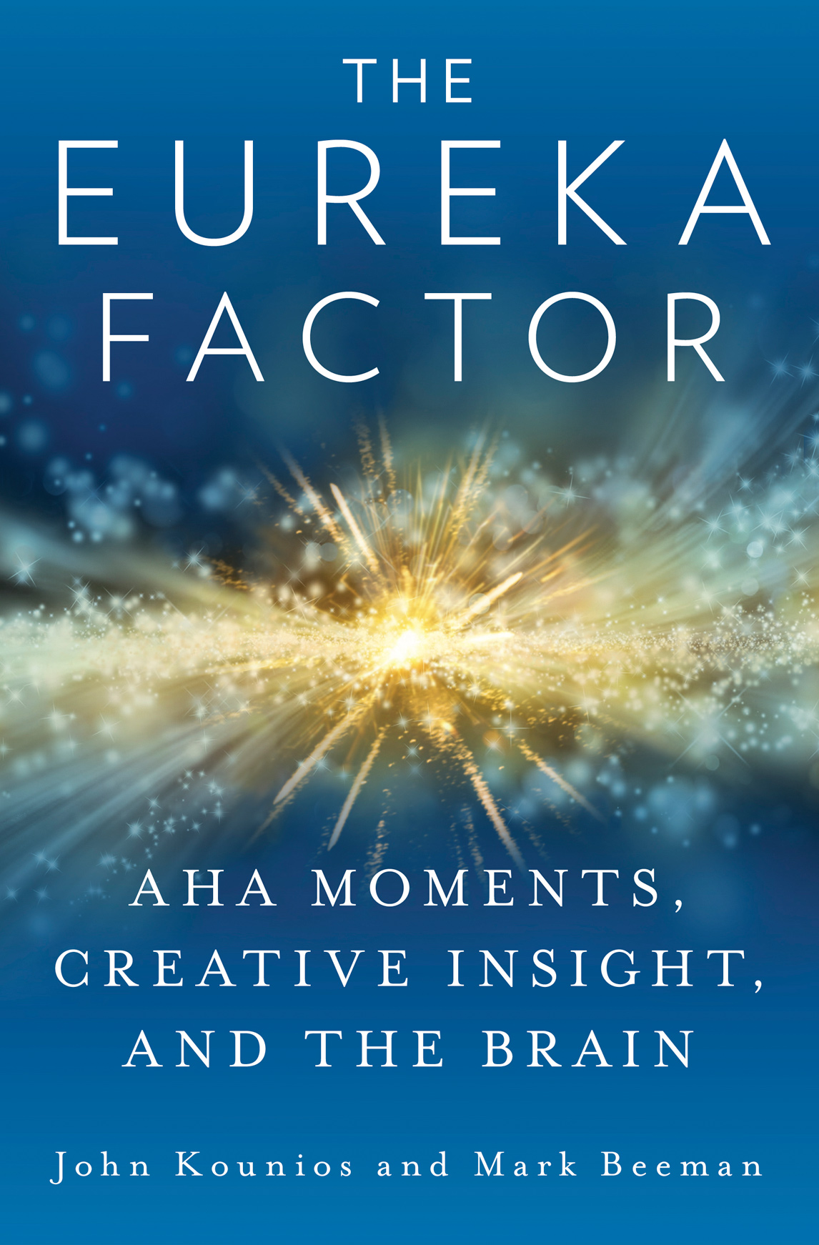 The Eureka Factor John Kounios