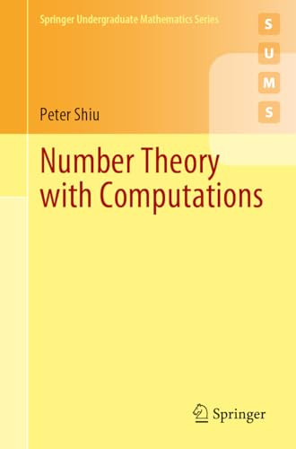 Number Theory With Computations 2025th Edition Peter Shiu