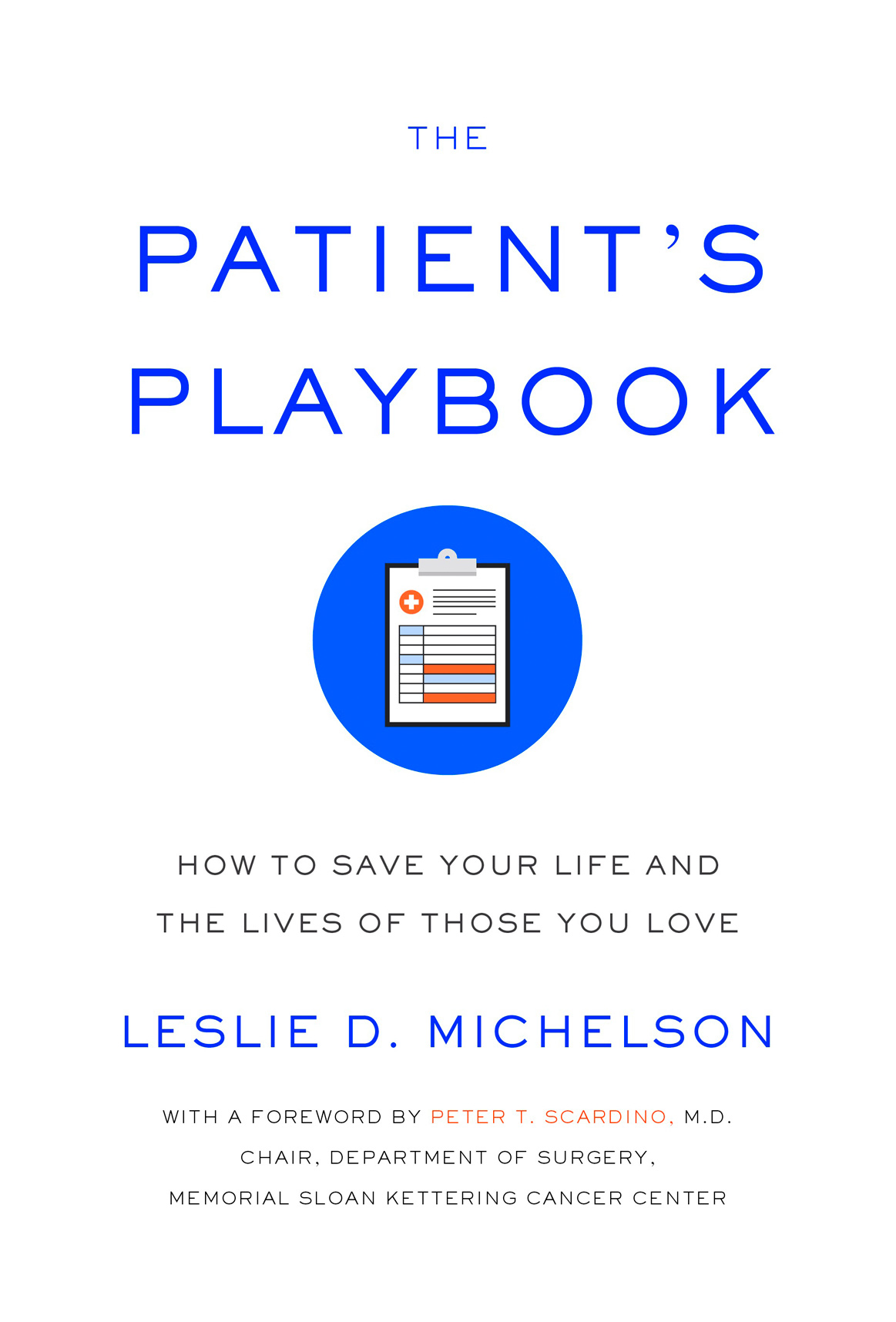 The Patients Playbook Leslie D Michelson