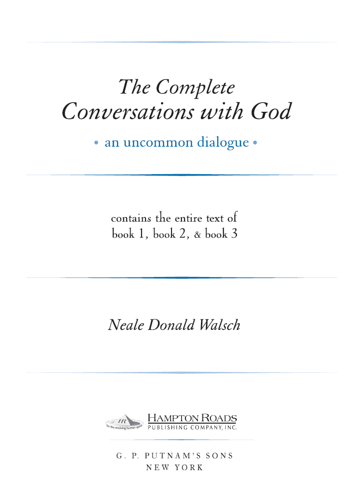 The Complete Conversations With God Conversations With God Series Neale Donald Walsch
