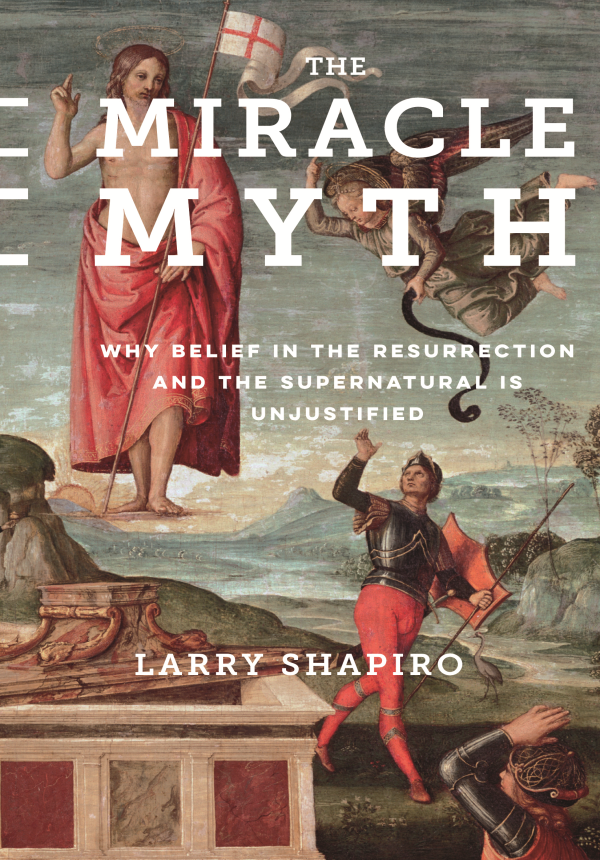 The Miracle Myth Shapiro Larry