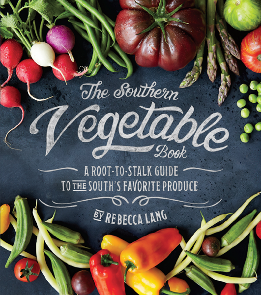 The Southern Vegetable Book Rebecca Lang