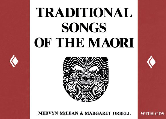 Traditional Songs Of The Maori Mclean Mervyn Orbell Margaret