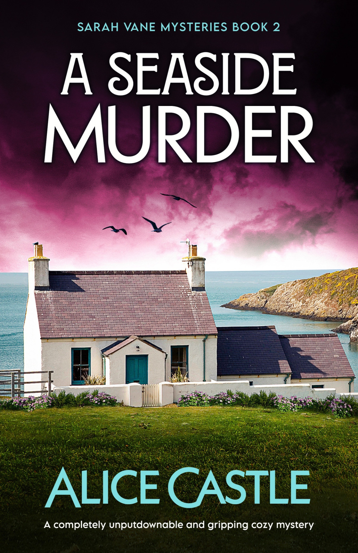 A Seaside Murder Sarah Vane Mysteries Book 2 Alice Castle