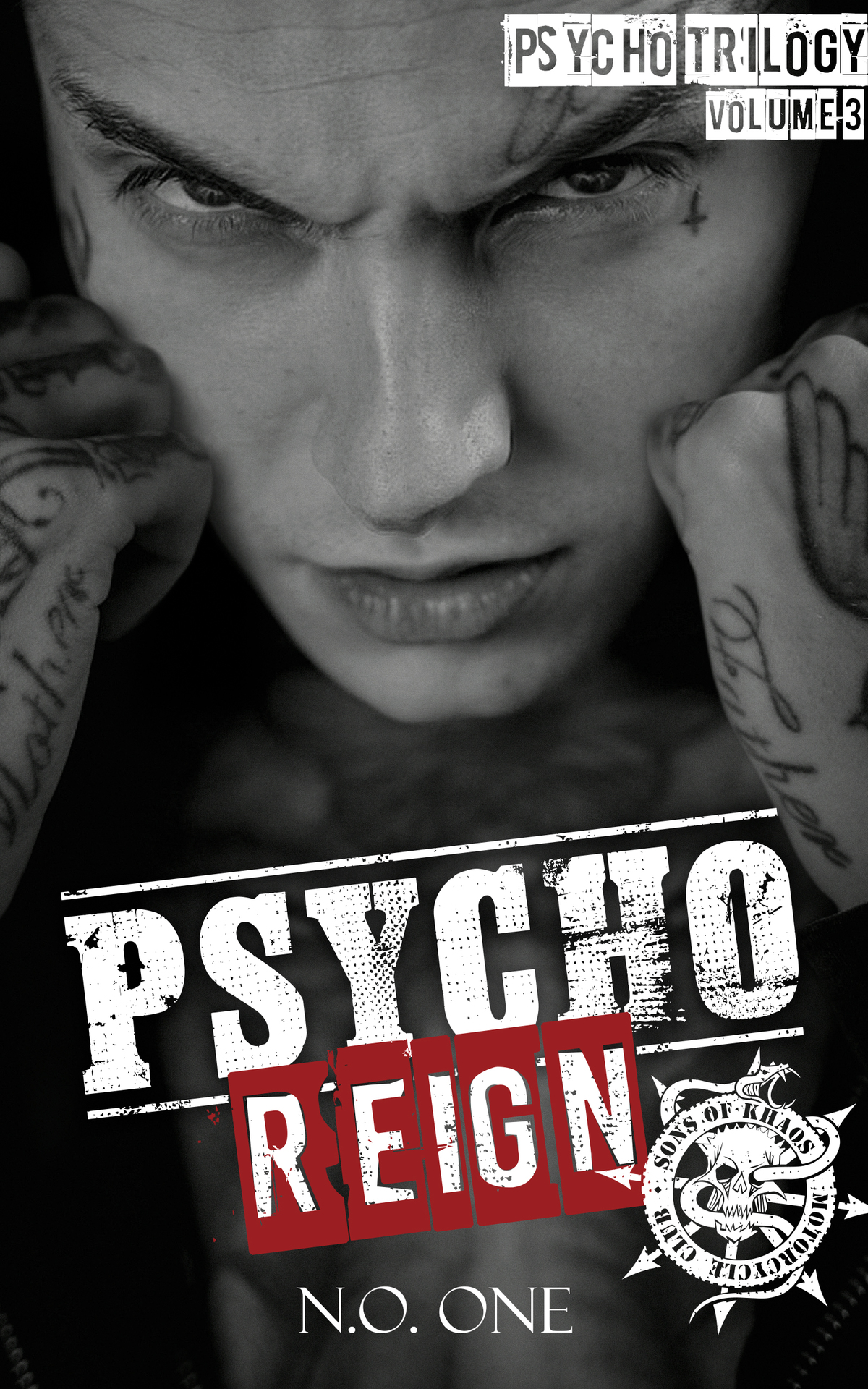 Psycho Reign The Psycho Trilogy A Dark Mc Romance No One