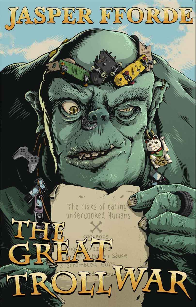 The Great Troll War Jasper Fforde