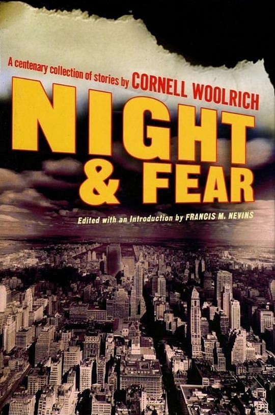Night And Fear Francis M Nevins Cornell Woolrich
