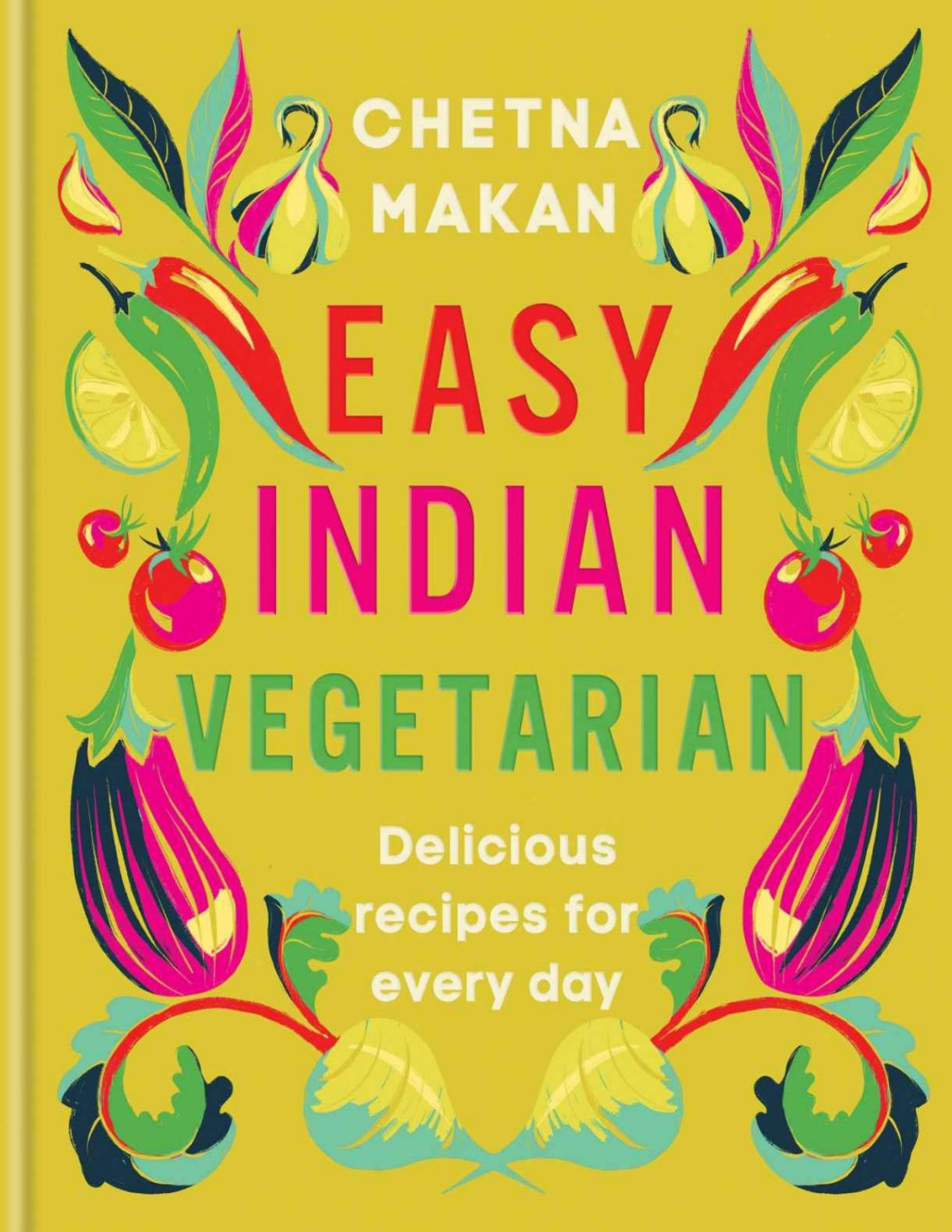 Easy Indian Vegetarian Delicious Recipes For Every Day Makan