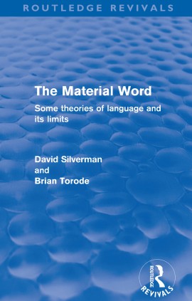The Material Word Routledge Revivlas Routledge Revivals David Silverman Brian Torode