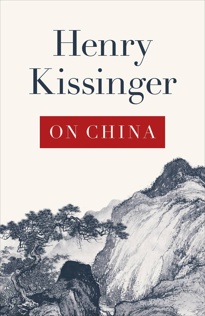 On China Henry Kissinger On China