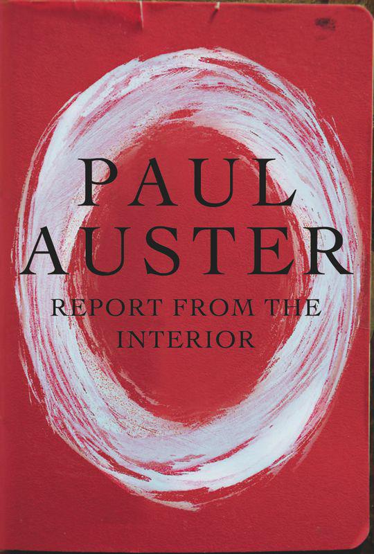 Report From The Interior Paul Auster