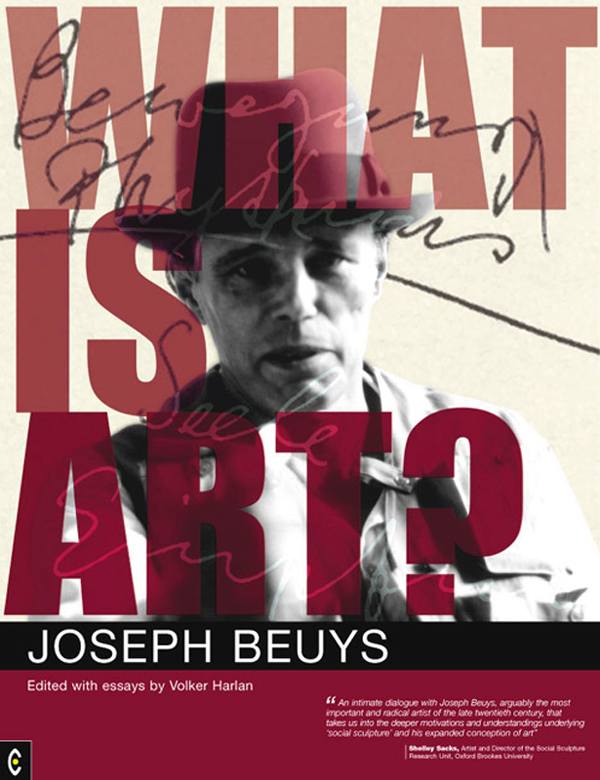 What Is Art Conversation With Joseph Beuys Joseph Bueys Volker Harlan