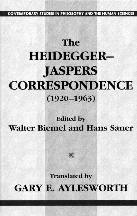 The Heideggerjaspers Correspondence Martin Heideggerkarl Jaspers