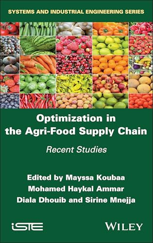 Optimization In The Agrifood Supply Chain Recent Studies 1st Edition Mayssa Koubaa
