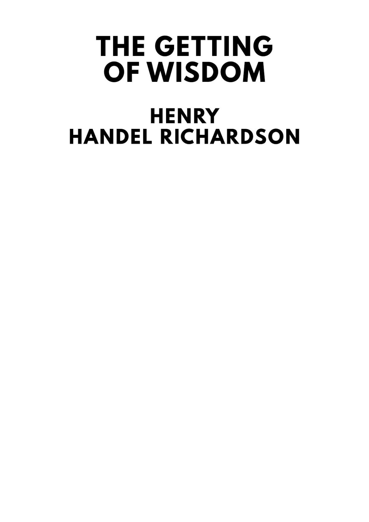 The Getting Of Wisdom Henry Handel Richardson