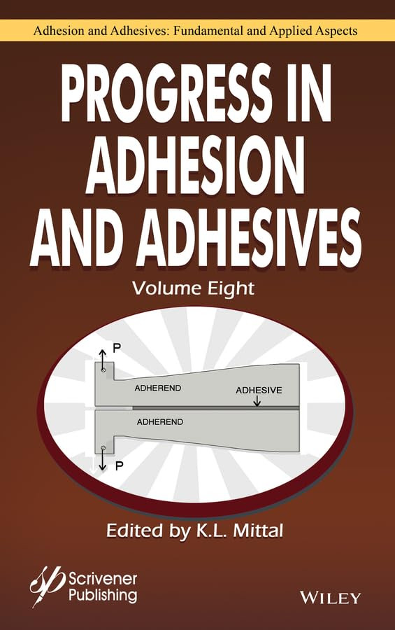 Progress In Adhesion And Adhesives Volume 8 1st Edition K L Mittal