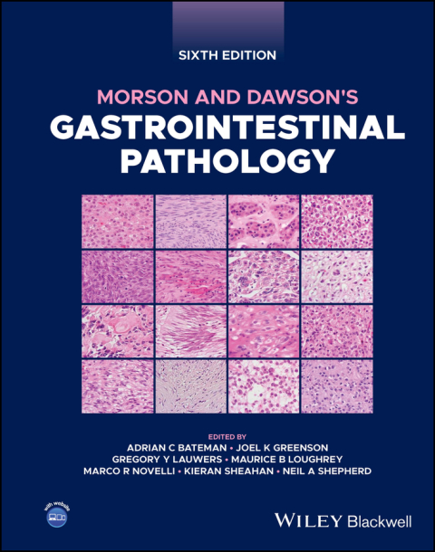 Morson And Dawsons Gastrointestinal Pathology 6th Edition 6th Adrian C Bateman