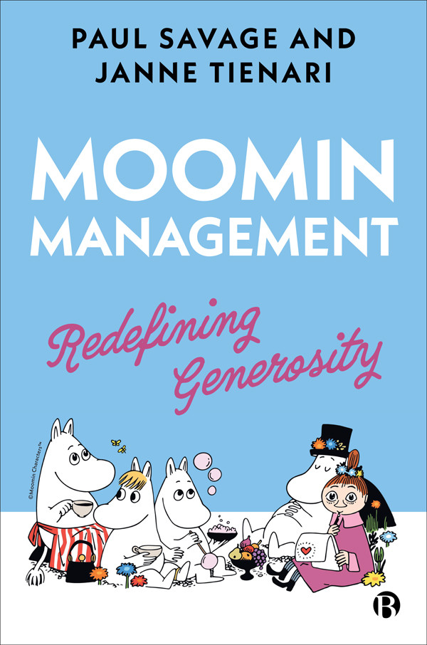 Moomin Management Redefining Generosity Paul Savage