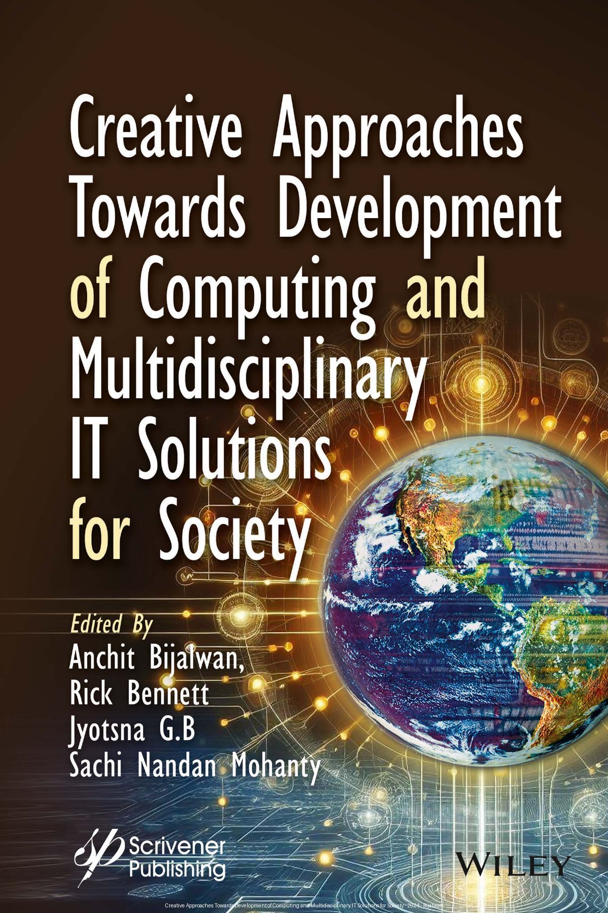 Creative Approaches Towards Development Of Computing And Multidisciplinary It Solutions For Society 1st Edition Anchit Bijalwan