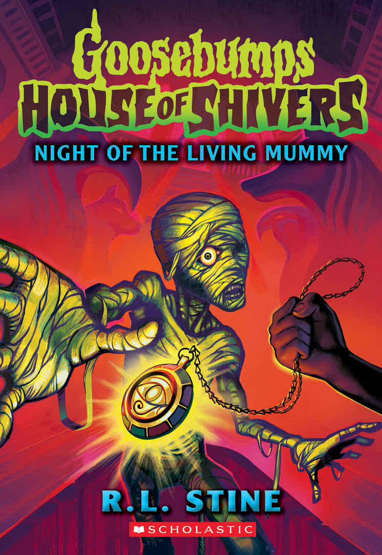 Night Of The Living Mummy House Of Shivers 3 Goosebumps House Of Shivers R L Stine