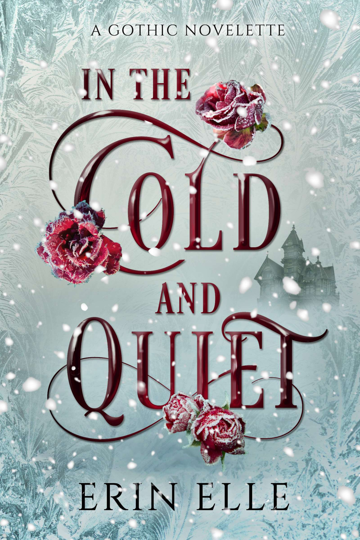 In The Cold And Quiet Erin Elle