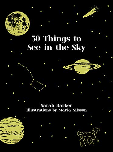 Fifty Things To See In The Sky Sarah Barker