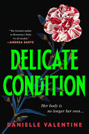 Delicate Condition Danielle Valentine