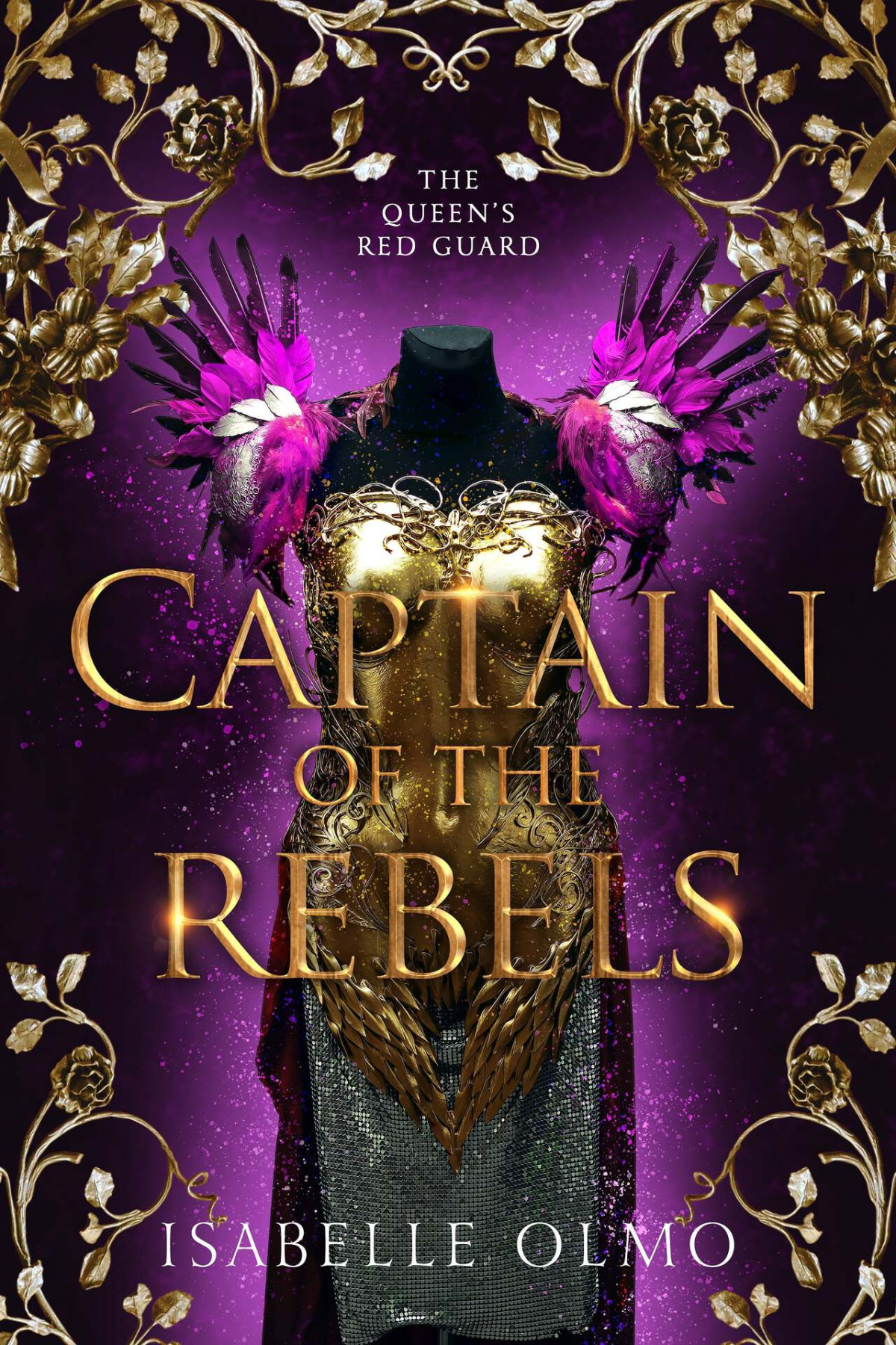 Captain Of The Rebels The Queens Red Guard Book 3 Isabelle Olmo