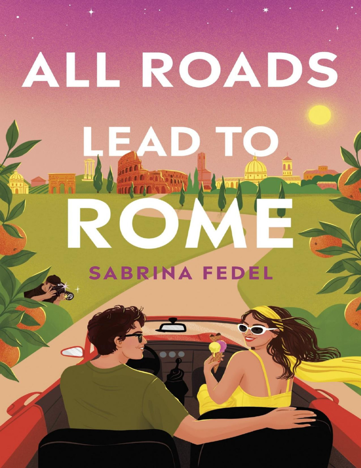 All Roads Lead To Rome Sabrina Fedel