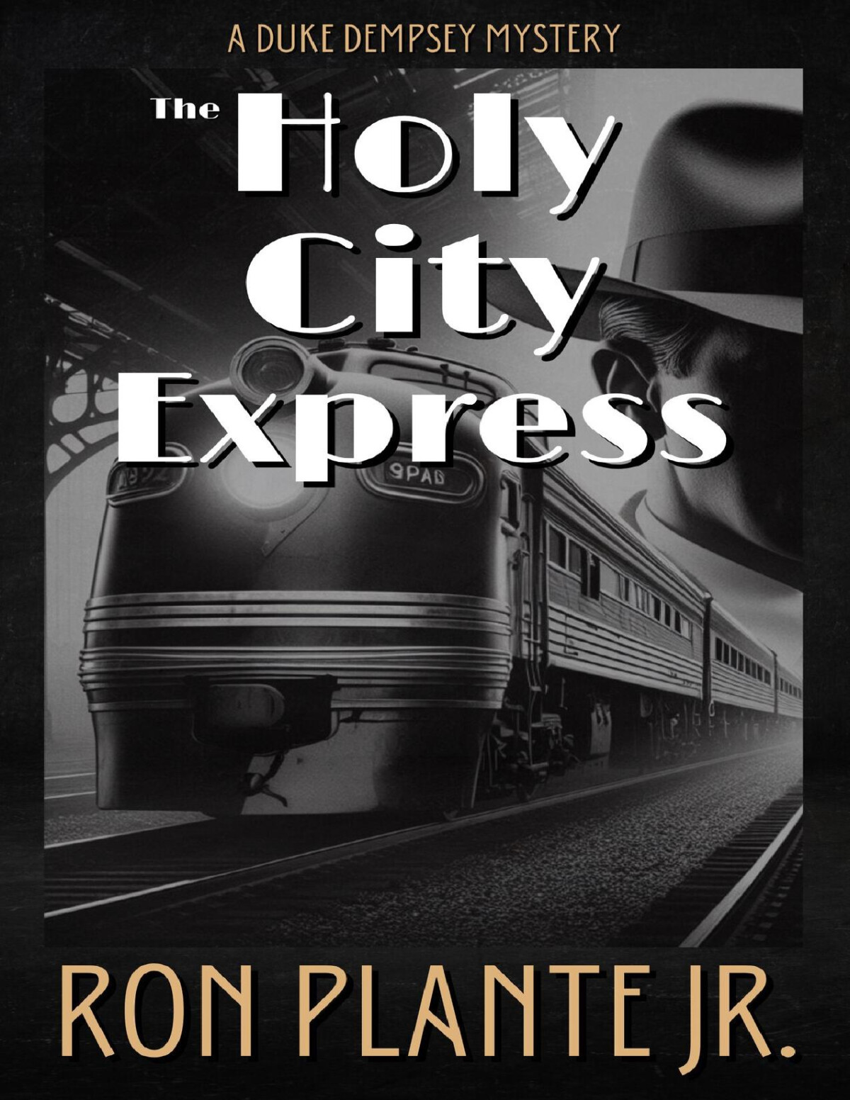 The Holy City Express A Duke Dempsey Mystery Ron Plante Jr