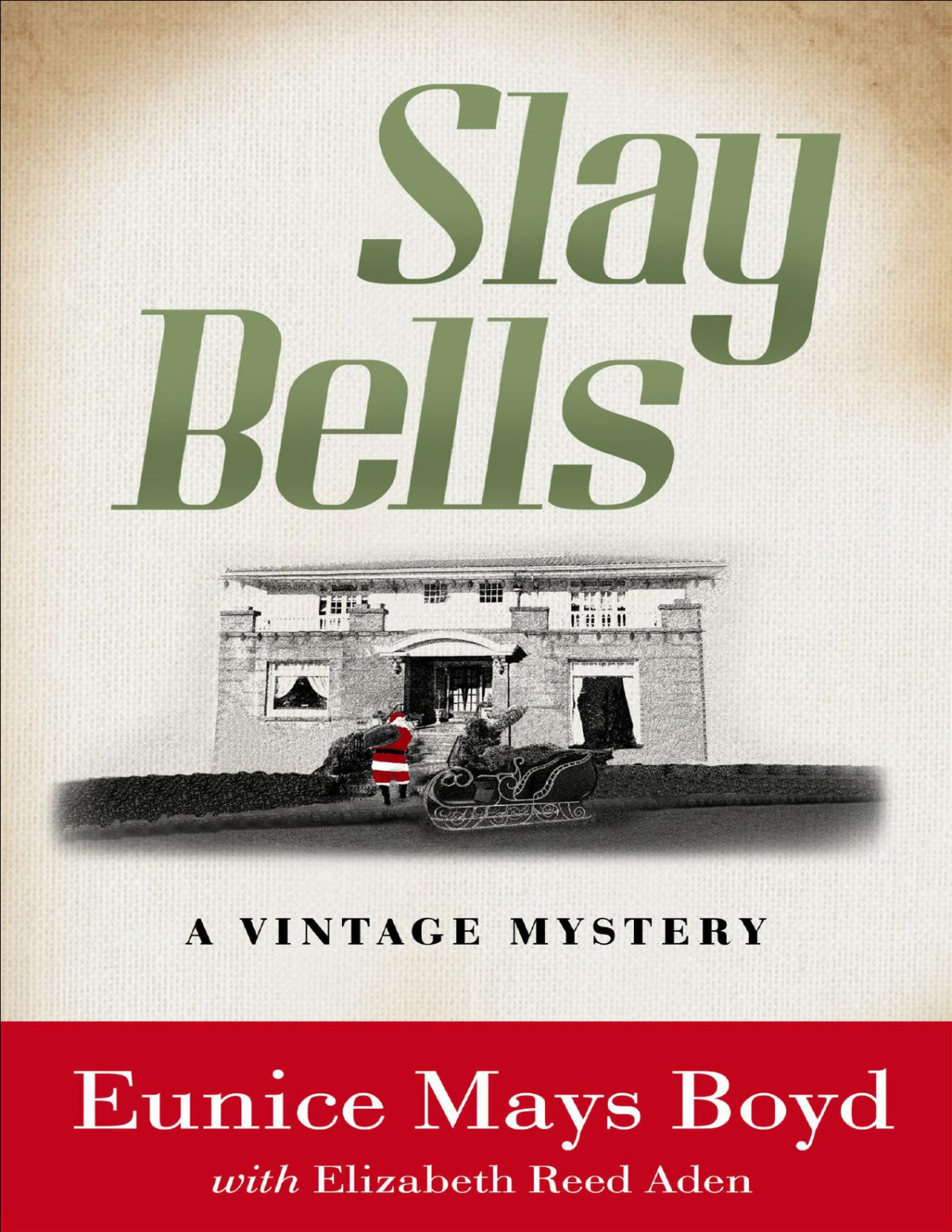 Slay Bells Eunice Mays Boyd