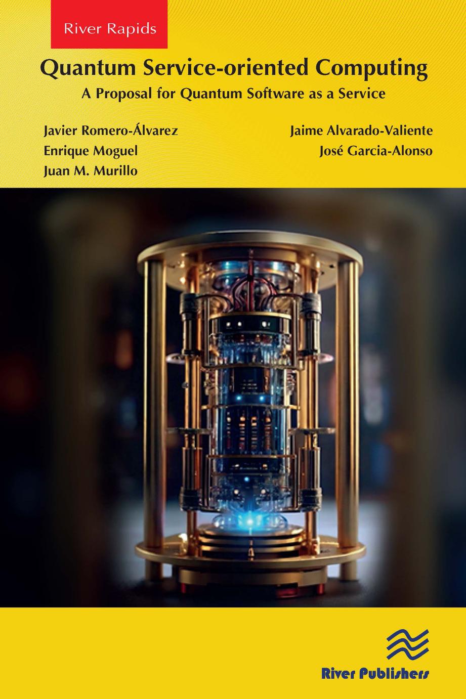 Quantum Serviceoriented Computing A Proposal For Quantum Software As A Service Enrique Moguel
