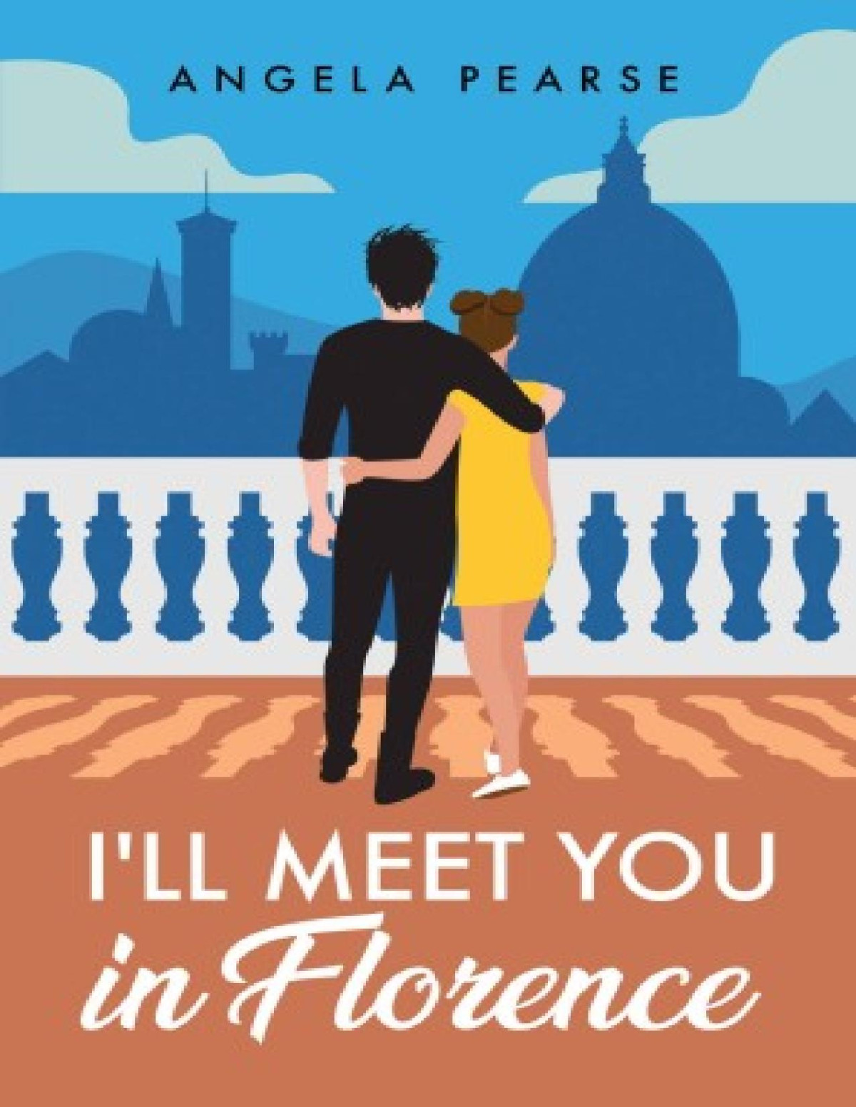 Ill Meet You In Florence Angela Pearse